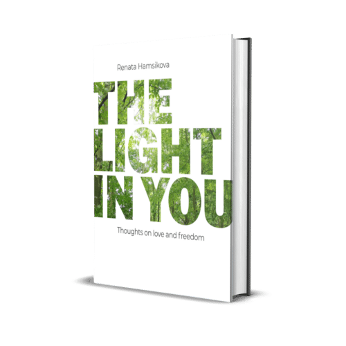 The Light In You – thoughts on love and freedom
