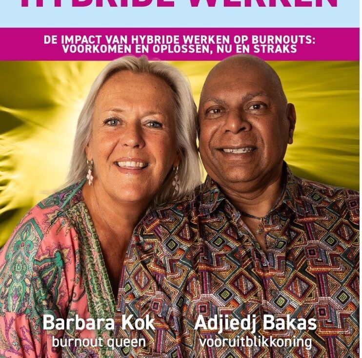 Meer burnouts door hybride werken: Psycho-sociaal therapeut Barbara Kok en trendwatcher Adjiedj Bakas geven inzicht en handvatten in het boek ‘Burnouts en Hybride werken’.